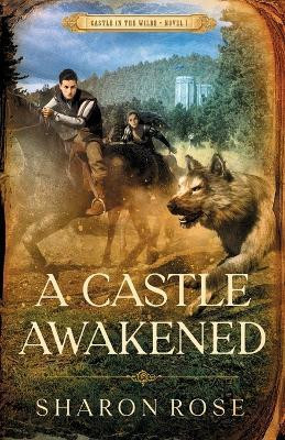 A Castle Awakened(English, Paperback, Rose Sharon)