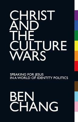 Christ and the Culture Wars(English, Paperback, Chang Ben)