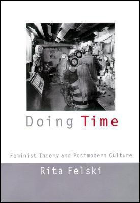 Doing Time(English, Electronic book text, Felski Rita)