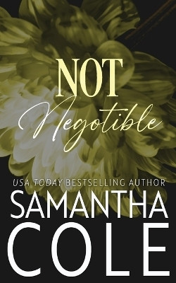 Not Negotiable(English, Paperback, Cole Samantha)