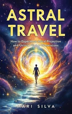 Astral Travel(English, Hardcover, Silva Mari)