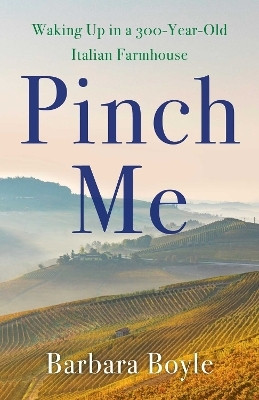 Pinch Me(English, Paperback, Boyle Barbara)