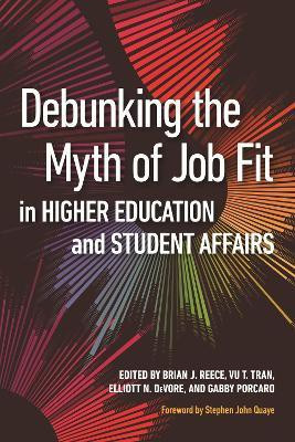 Debunking the Myth of Job Fit in Higher Education and Student Affairs(English, Paperback, unknown)