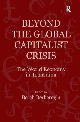 Beyond the Global Capitalist Crisis(English, Hardcover, unknown)