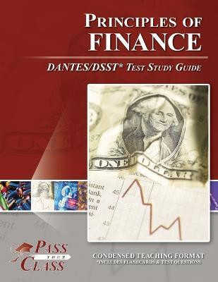 Principles of Finance DANTES/DSST Test Study Guide(English, Paperback, Passyourclass)