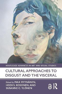 Cultural Approaches to Disgust and the Visceral(English, Hardcover, unknown)