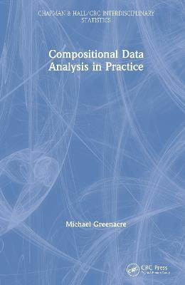 Compositional Data Analysis in Practice(English, Electronic book text, Greenacre Michael)