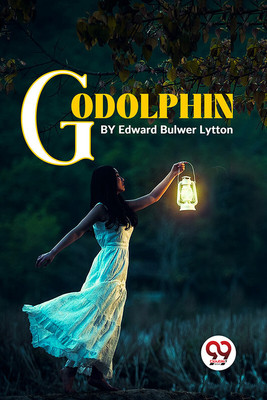 Godolphin(English, Paperback, Bulwer Lytton Edward)