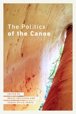 The Politics of the Canoe(English, Paperback, unknown)