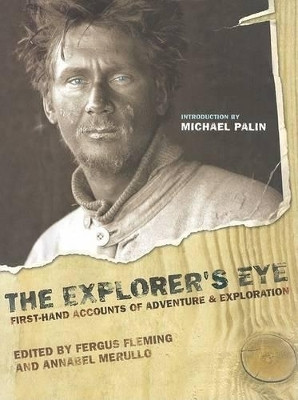 Explorers Eye: First Hand Accounts of Adventure & Exploration(English, Hardcover, unknown)