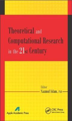 Theoretical and Computational Research in the 21st Century(English, Hardcover, unknown)