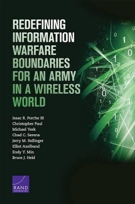 Redefining Information Warfare Boundaries for an Army in a Wireless World(English, Paperback, Porche Isaac R. III)