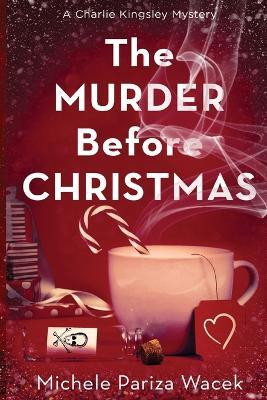 The Murder Before Christmas(English, Paperback, Pw (Pariza Wacek) Michele)