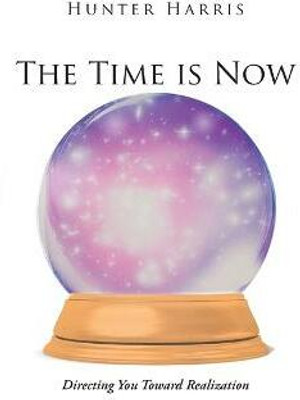 The Time is Now(English, Paperback, Harris Hunter)