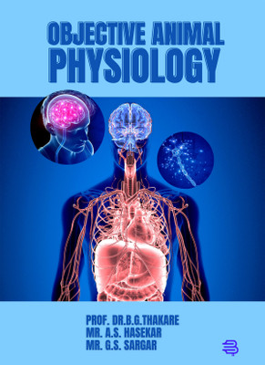 Objective Animal Physiology(Paperback, Dr.B.G.Thakare, Mr.A.S.Hasekar, Mr.G.S.Sargar)