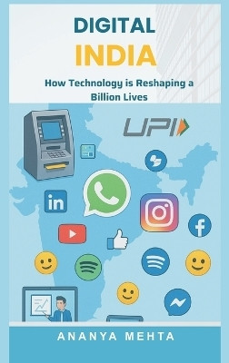 Digital India: How Technology is Reshaping a Billion Lives(English, Hardcover, Mehta Ananya)