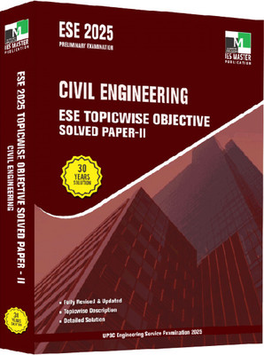 ESE 2025 - Civil Engineering ESE Topicwise Objective Solved Paper - 2 - 2024/Edition(Paperback, team experts)