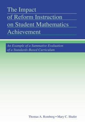 The Impact of Reform Instruction on Student Mathematics Achievement(English, Paperback, Romberg Thomas A.)