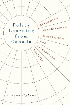 Policy Learning from Canada(English, Electronic book text, Ugland Trygve)