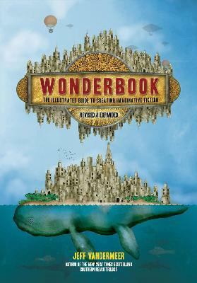 Wonderbook (Revised and Expanded)(English, Paperback, VanderMeer Jeff)