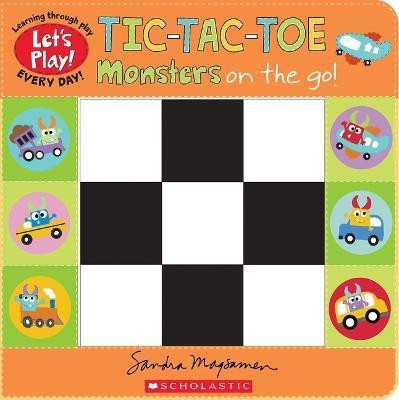 Tic-Tac-Toe: Monsters on the Go (a Let's Play! Board Book)(English, Book, Magsamen Sandra)