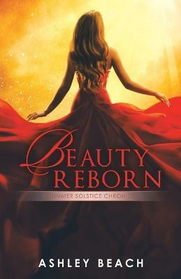 Beauty Reborn(English, Paperback, Beach Ashley)