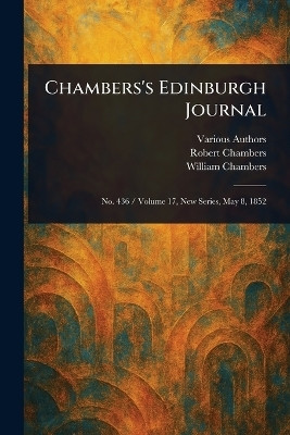 Chambers's Edinburgh Journal(English, Paperback, Various Robert)