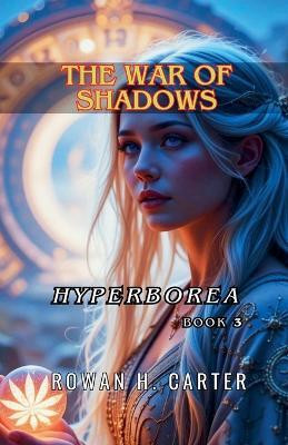 The War of Shadows(English, Paperback, Carter Rowan H)