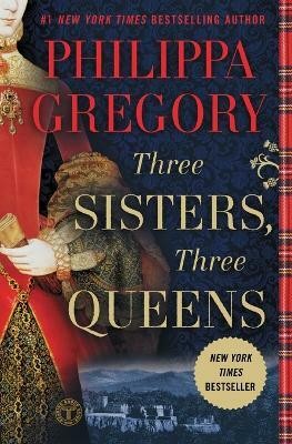 Three Sisters, Three Queens(English, Paperback, Gregory Philippa)