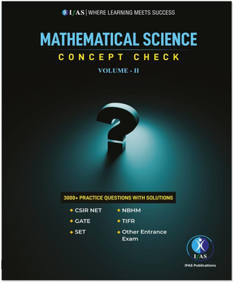 CSIR NET Mathematical Science Book  - Vol 2 | Concept Check Book with 3000+ Practice Questions With Detailed Solutions | Best Mathematics Practice Book with Questions & Solutions for CSIR NET, GATE, SET & TIFR | Two Brothers Publications(Paperback, IFAS Publications)