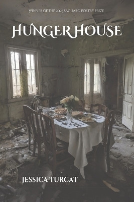 Hunger House(English, Paperback, Turcat Jessica)