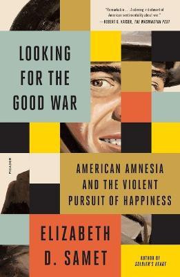 Looking for the Good War(English, Paperback, Samet Elizabeth D)