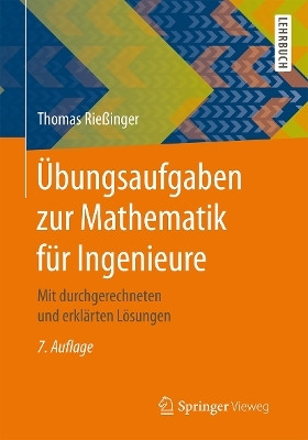 UEbungsaufgaben zur Mathematik fuer Ingenieure(German, Paperback, Riessinger Thomas)