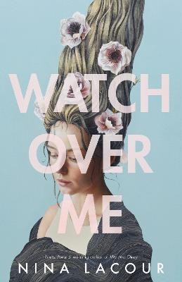 Watch Over Me(English, Hardcover, LaCour Nina)