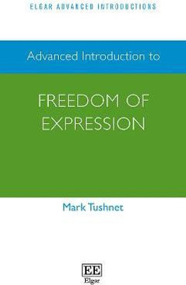 Advanced Introduction to Freedom of Expression(English, Hardcover, Tushnet Mark)