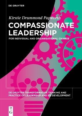 Compassionate Leadership(English, Paperback, Drummond Papworth Kirstie)