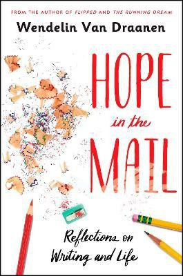 Hope in the Mail(English, Hardcover, Van Draanen Wendelin)