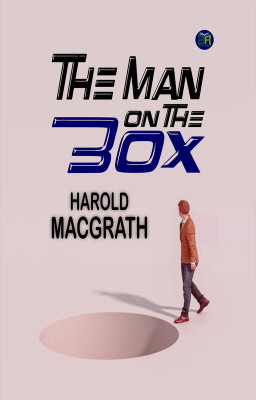 The Man on the Box(Paperback, Harold MacGrath)