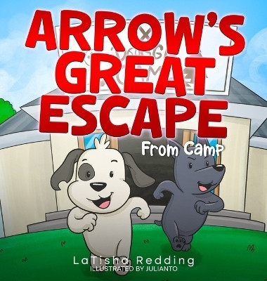 Arrow's Great Escape from Camp(English, Hardcover, Redding Latisha)