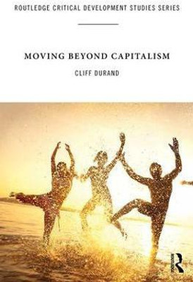 Moving Beyond Capitalism(English, Paperback, unknown)