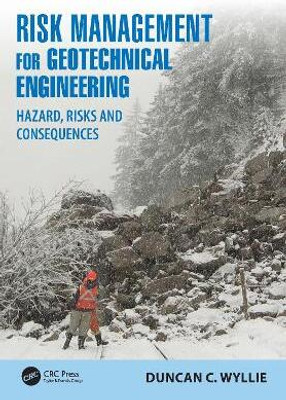 Risk Management for Geotechnical Engineering(English, Hardcover, Wyllie Duncan C.)