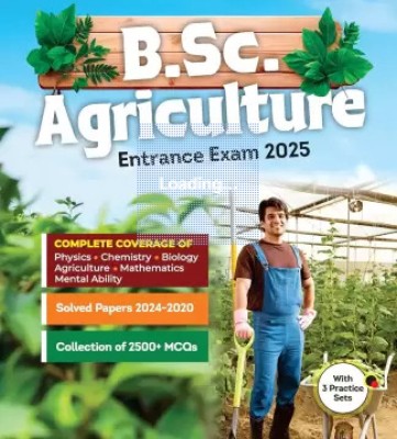 B.Sc. Agriculture Entrance Examination 2025 with solved Papers(2024-2020) and collection of 2500+MCQ(Paperback, exam)