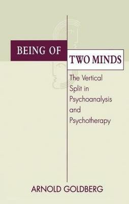 Being of Two Minds(English, Paperback, Goldberg Arnold I.)