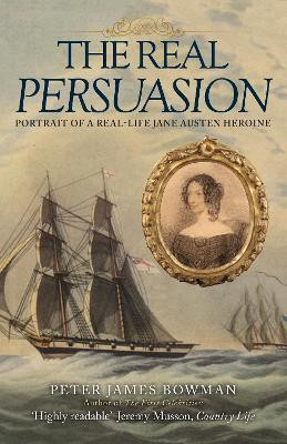 The Real Persuasion(English, Paperback, Bowman Peter James)