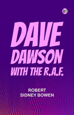 Dave Dawson with the R.A.F.(Paperback, Robert Sidney Bowen)