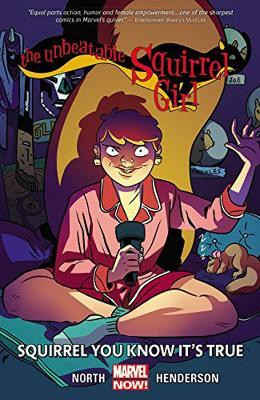 Unbeatable Squirrel Girl, The Volume 2: Squirrel You Know It's True(English, Paperback, North Ryan)