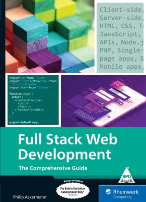 Full Stack Web Development: The Comprehensive Guide (Grayscale Indian Edition)(Paperback, Philip Ackermann)