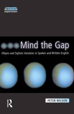 Mind The Gap(English, Paperback, Wilson Peter)