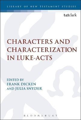 Characters and Characterization in Luke-Acts(English, Electronic book text, unknown)