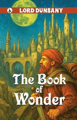 The Book of Wonder(English, Paperback, unknown)